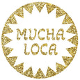 Mucha Loca
